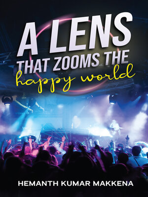 cover image of A Lens That Zooms the Happy World